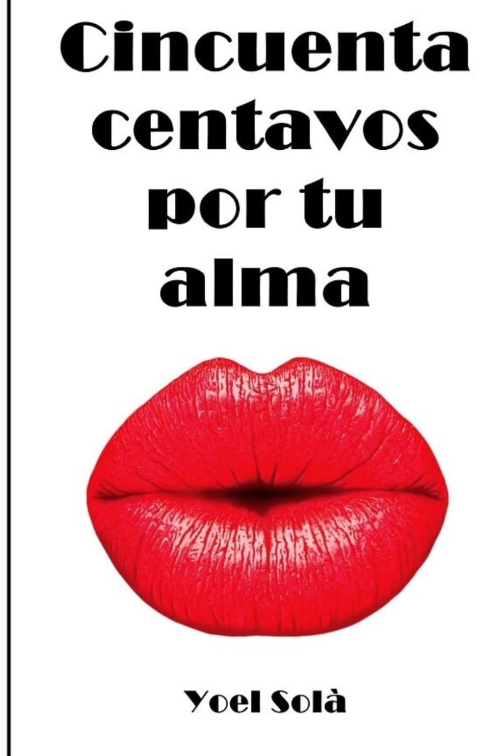 Libro: Cincuenta centavos por tu alma: Una biografía actual sobre Marilyn Monroe.