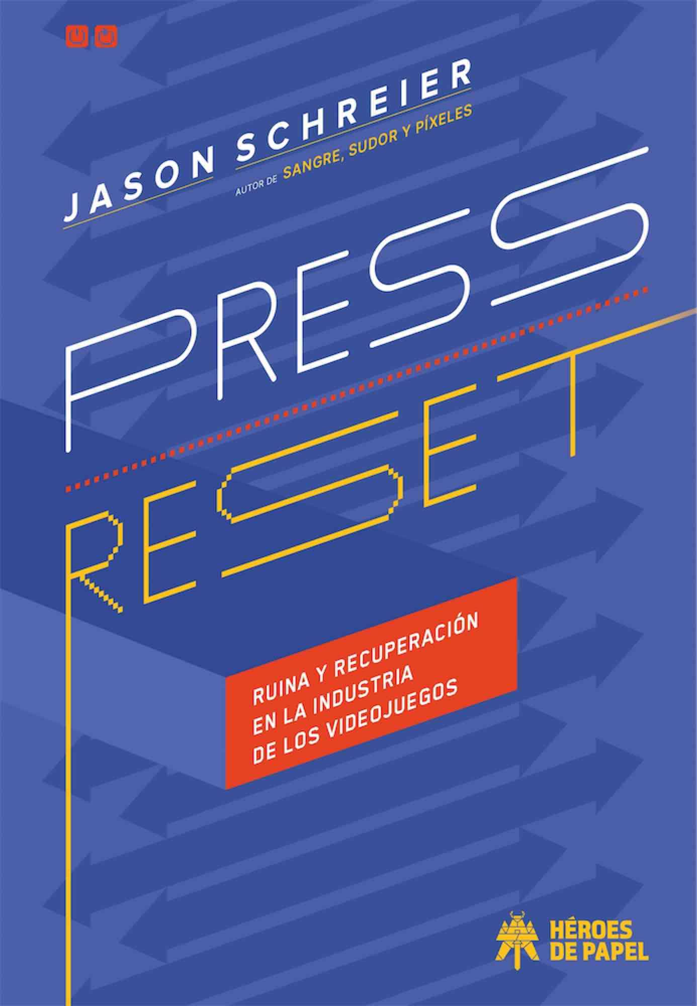 Libro: Press Reset: Ruina y recuperación en la industria de los videojuegos