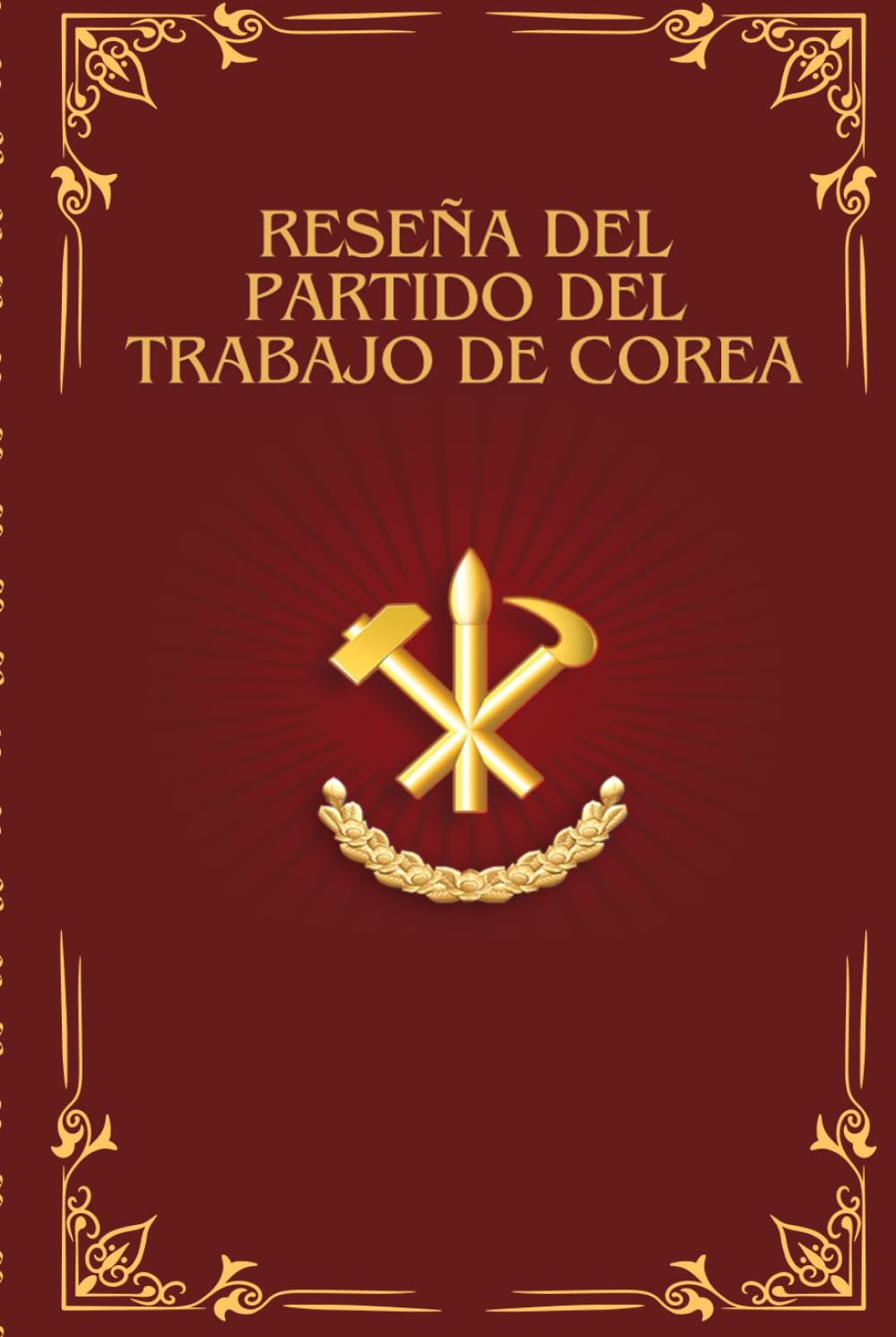 Libro: Partido del Trabajo de Corea (Spanish Edition)