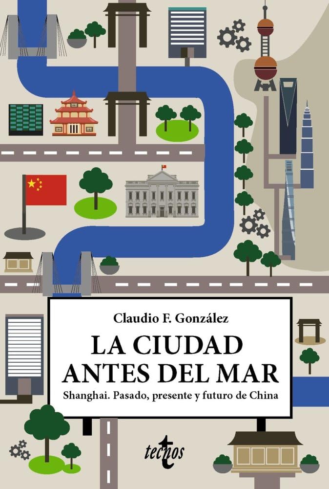 Libro: La ciudad antes del mar: Shanghai. Pasado, presente y futuro de China (Ventana Abierta)