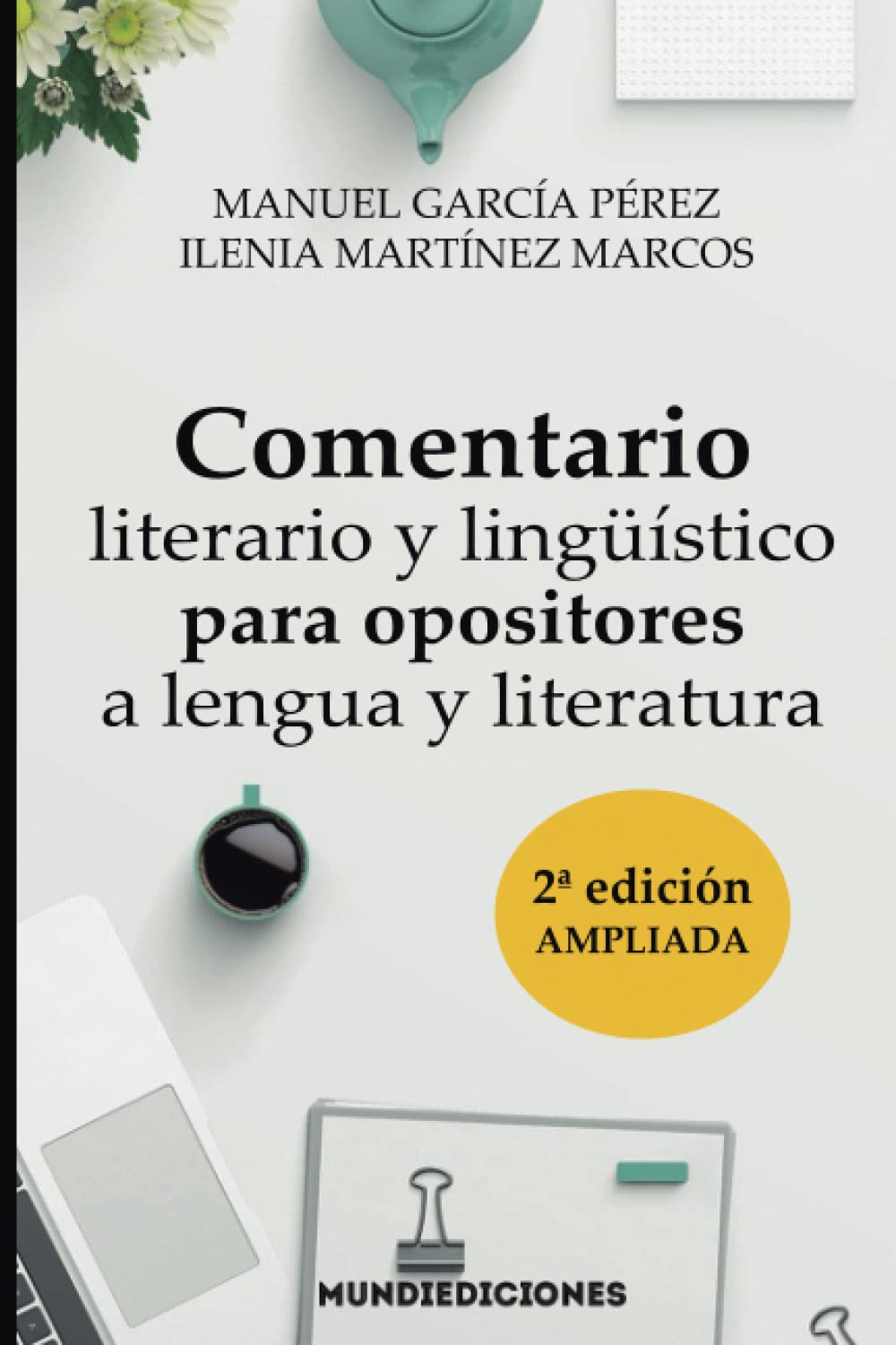 Libro: Comentario literario y lingüístico para opositores a lengua y literatura (Spanish Edition)