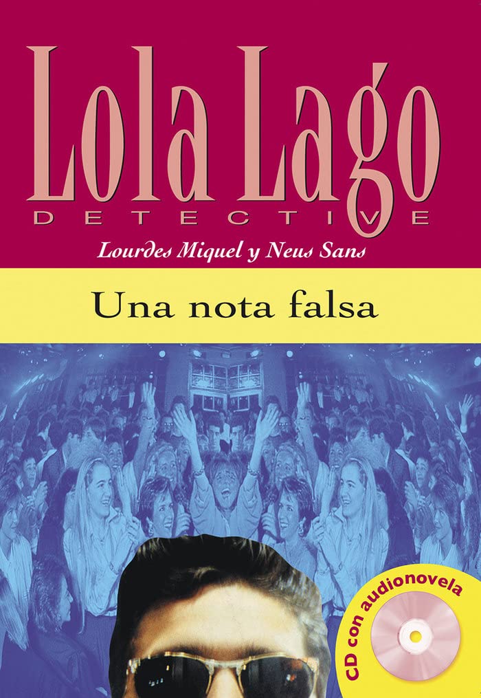 Libro: Una nota falsa, Lola Lago: Una nota falsa, Lola Lago (Lola Lago, detective Nivel A2)