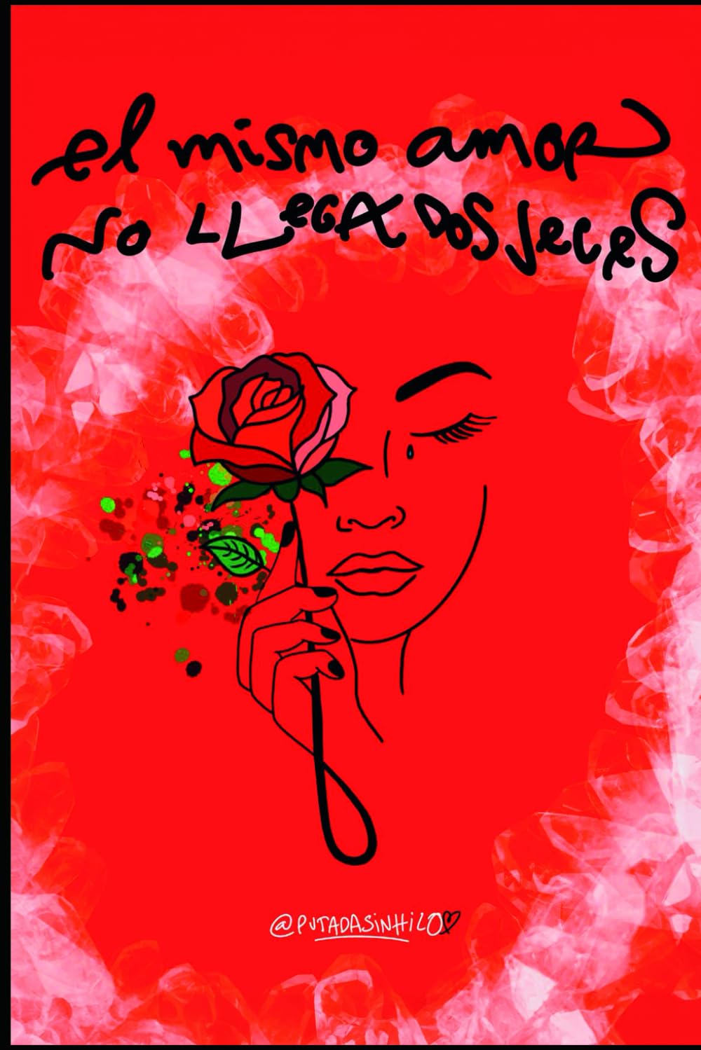 Libro: El mismo amor no llega dos veces