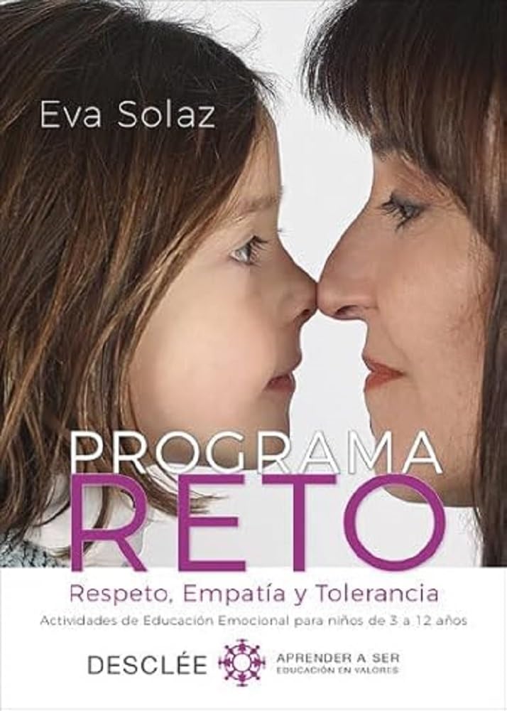 Libro: Programa RETO. Respeto, Empatía y Tolerancia. Actividades de Educación Emocional para niños de 3 a 12 años.: 0 (Aprender a ser)