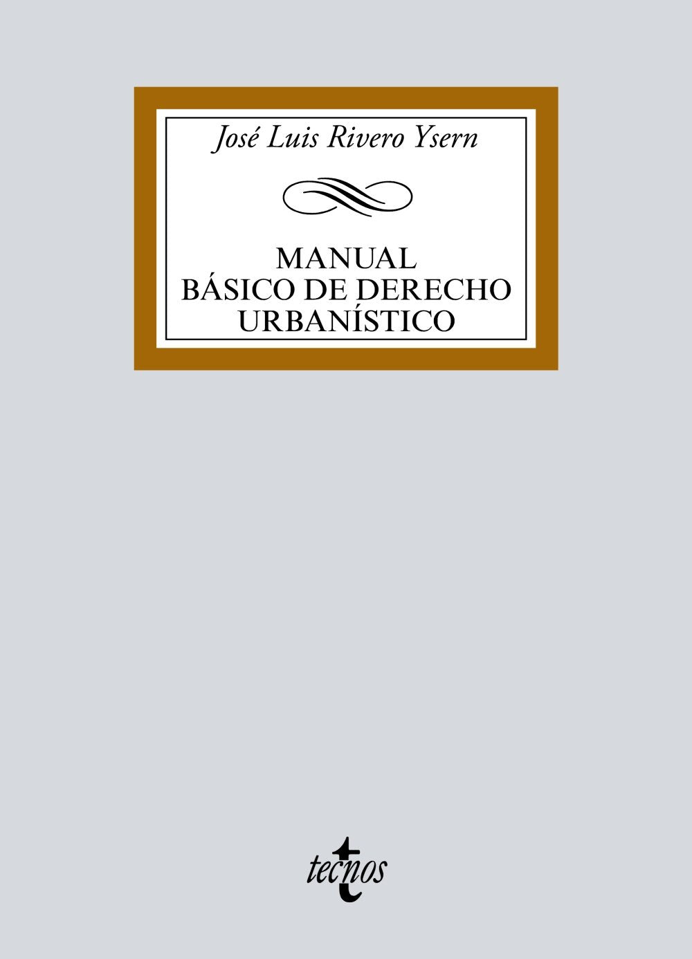 Libro: Manual básico de Derecho Urbanístico (Derecho - Biblioteca Universitaria de Editorial Tecnos)