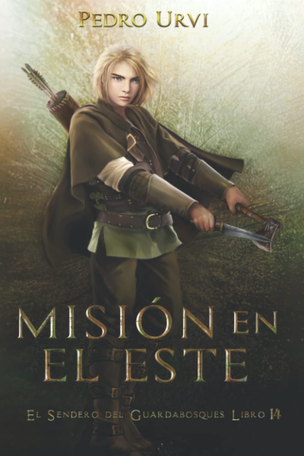 Libro: Misión en el Este: (El Sendero del Guardabosques, Libro 14) (Spanish Edition)