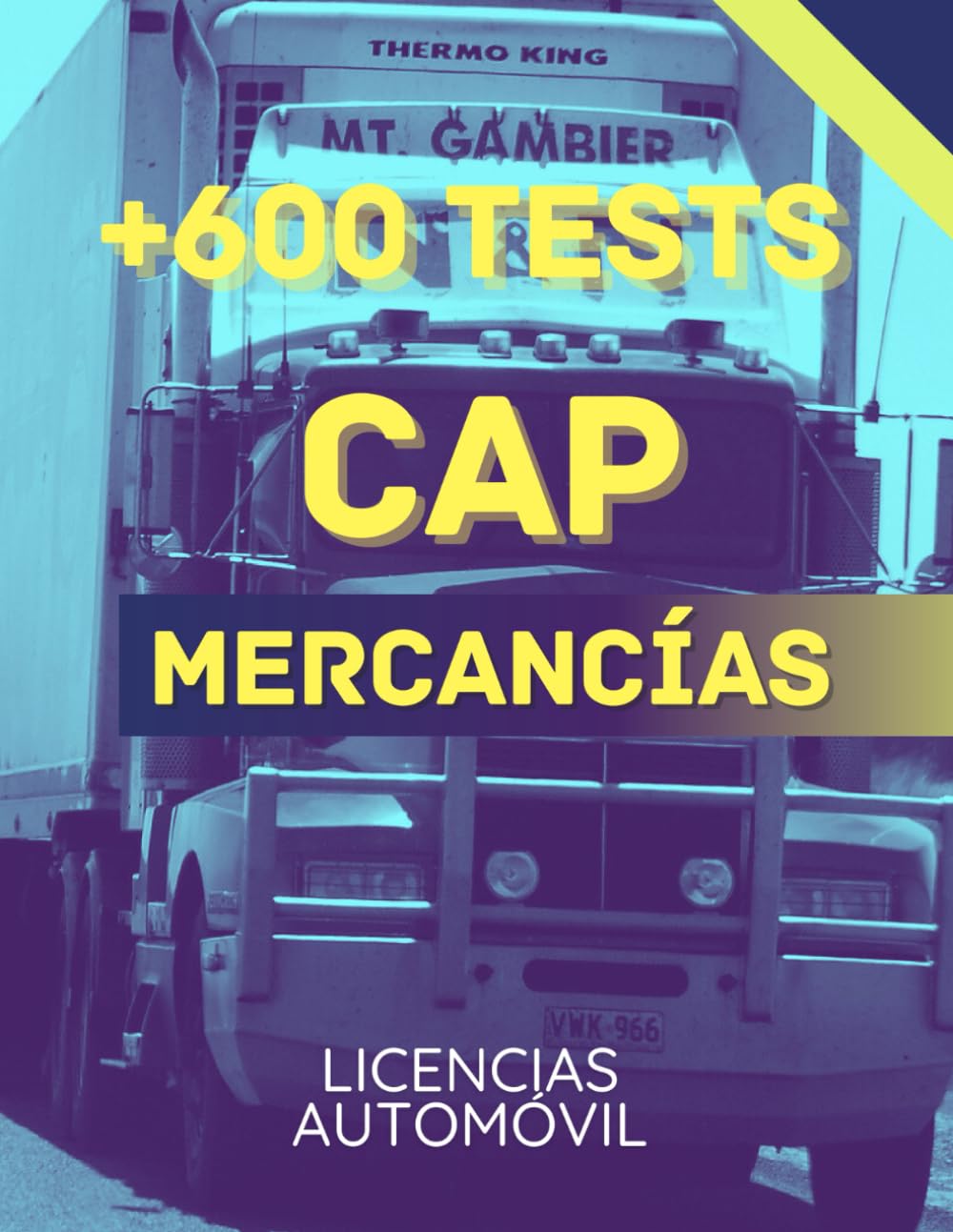 Libro: +600 TESTS CAP MERCANCÍAS. GUÍA COMPLETA TESTS EXÁMENES CAP: PREPARACIÓN EXAMEN CAP MERCANCÍAS (Spanish Edition)