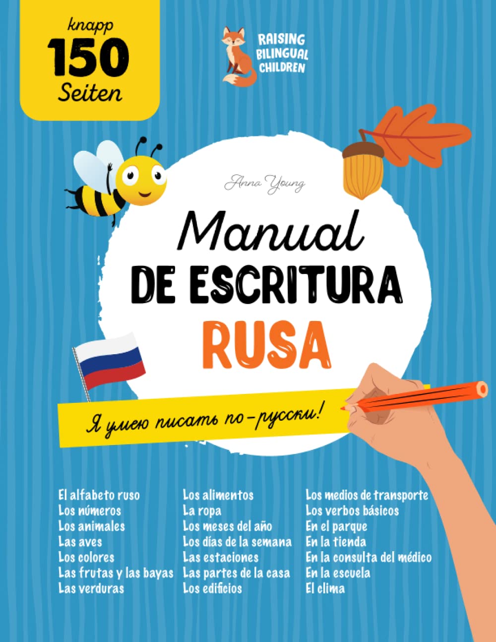 Libro: Manual de escritura rusa. Cómo dominar la caligrafía rusa: Práctica integral de caligrafía para niños y adultos bilingües. Aprende la lengua y el ... Educativos Ruso-Español) (Spanish Edition)