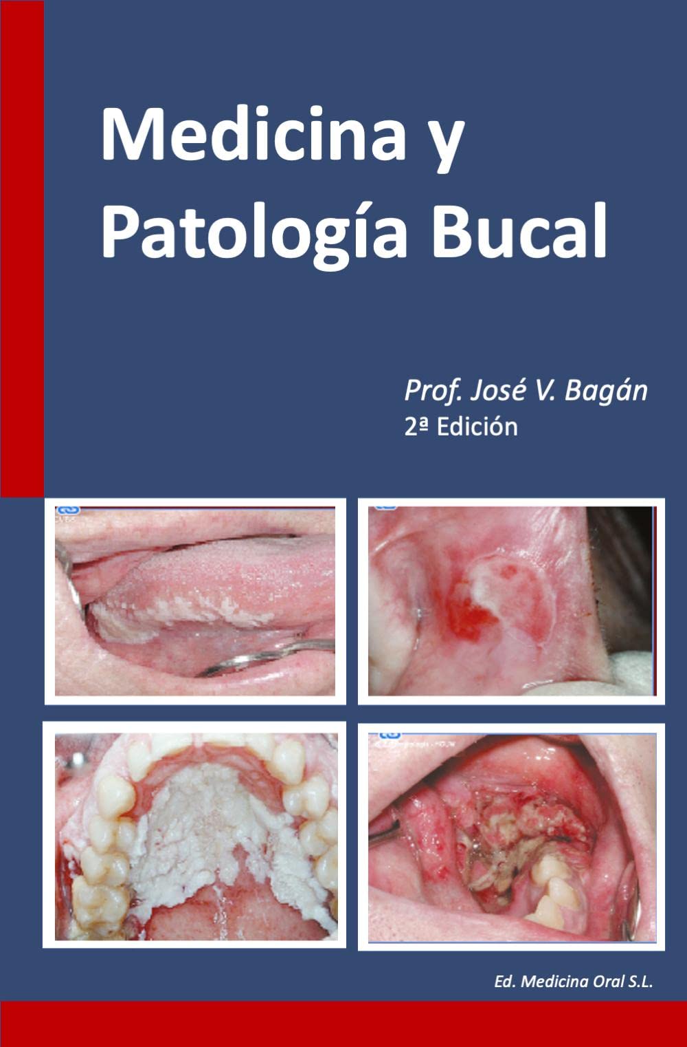 Libro: Medicina y Patología Bucal. 2° Edición