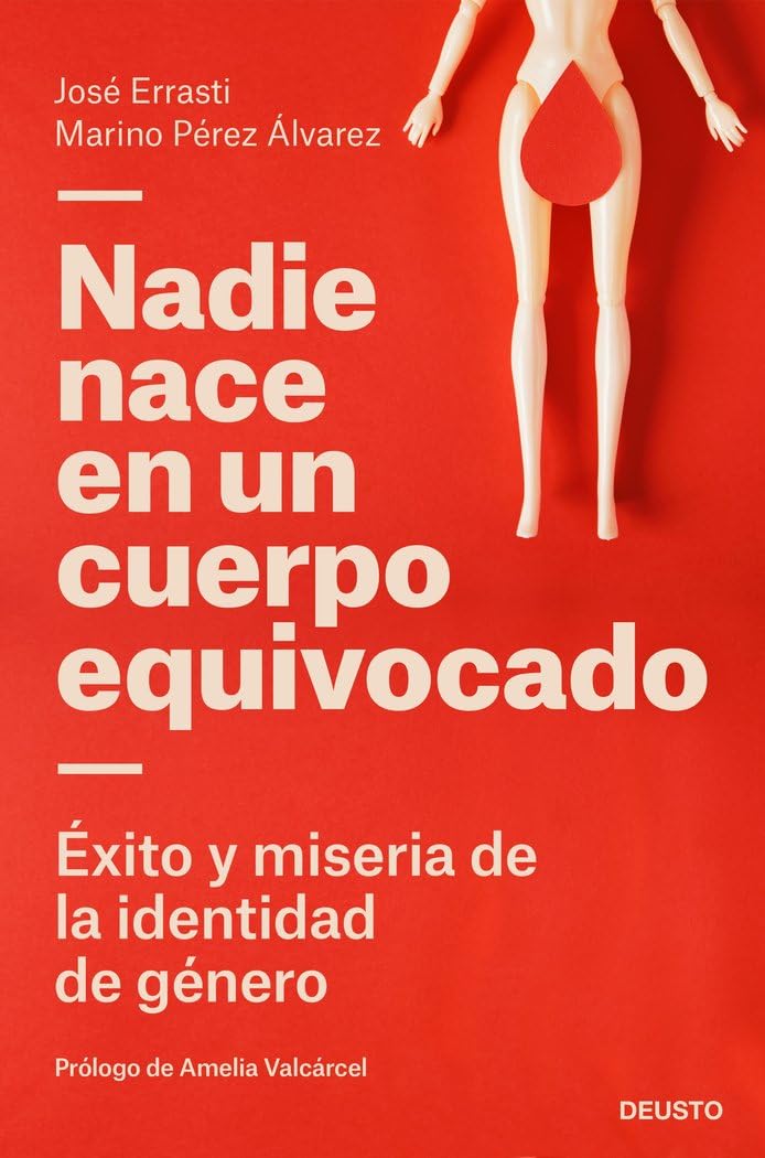 Libro: Nadie nace en un cuerpo equivocado: Éxito y miseria de la identidad de género