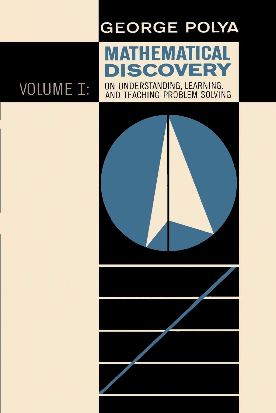 Libro: Mathematical Discovery on Understanding, Learning, and Teaching Problem Solving, Volume I