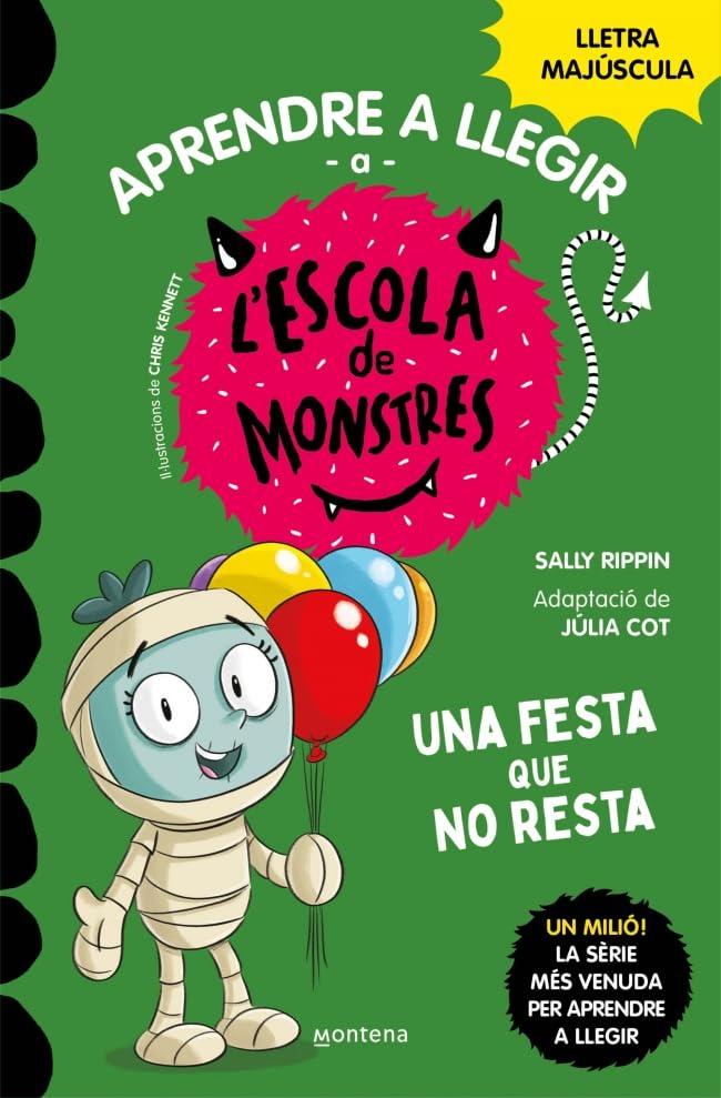 Aprendre a llegir a l'Escola de Monstres 20 - Una festa que no resta: Amb lletra MAJÚSCULA (llibres per a nens a partir de 5 anys) (Montena)