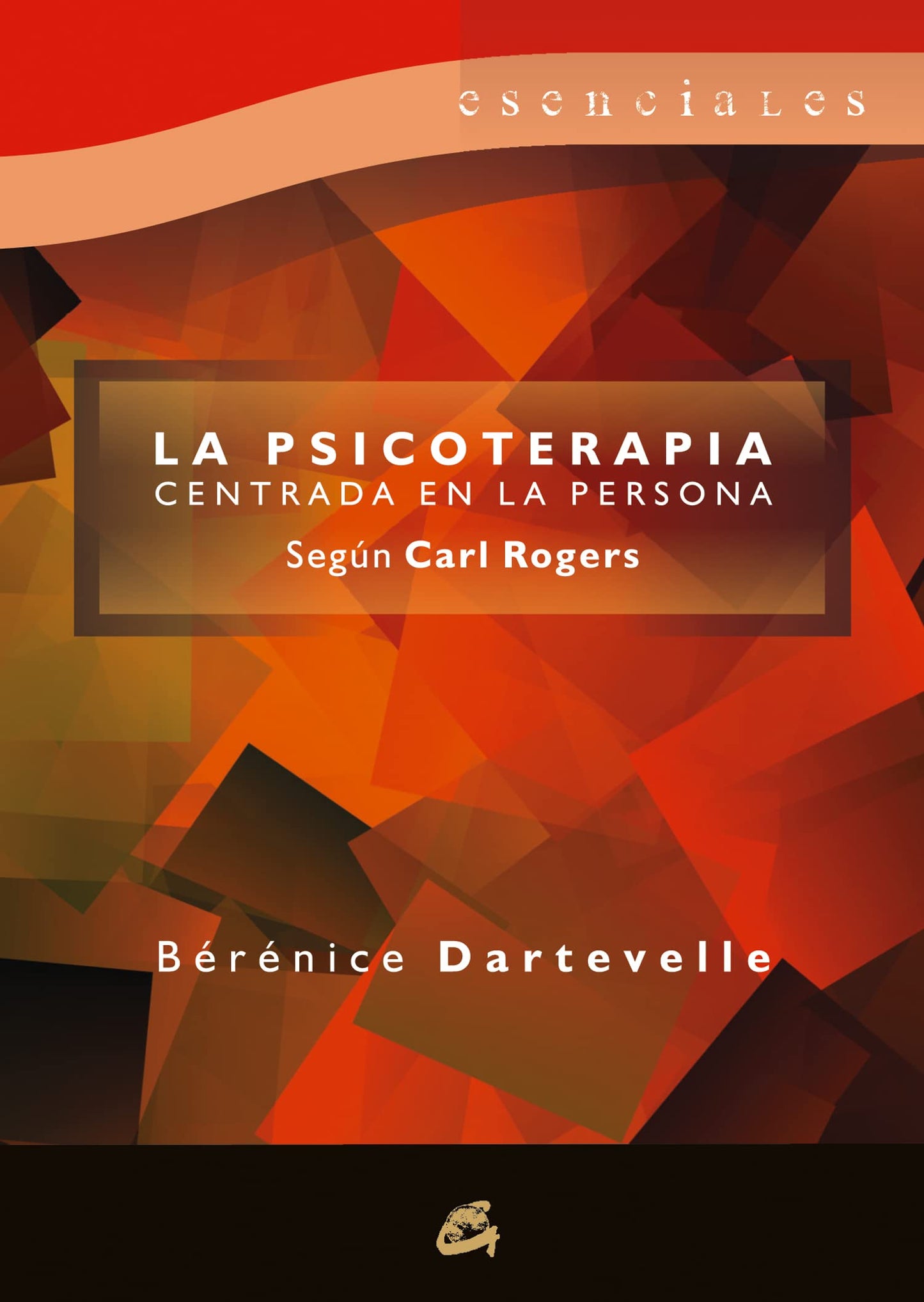 Libro: La psicoterapia centrada en la persona: Según Carl Rogers