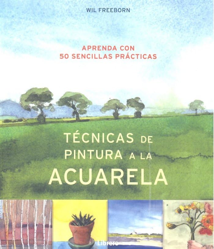 Libro: Técnicas de pintura a la acuarela: Aprenda con 50 sencillas prácticas (DIBUJAR Y PINTAR)