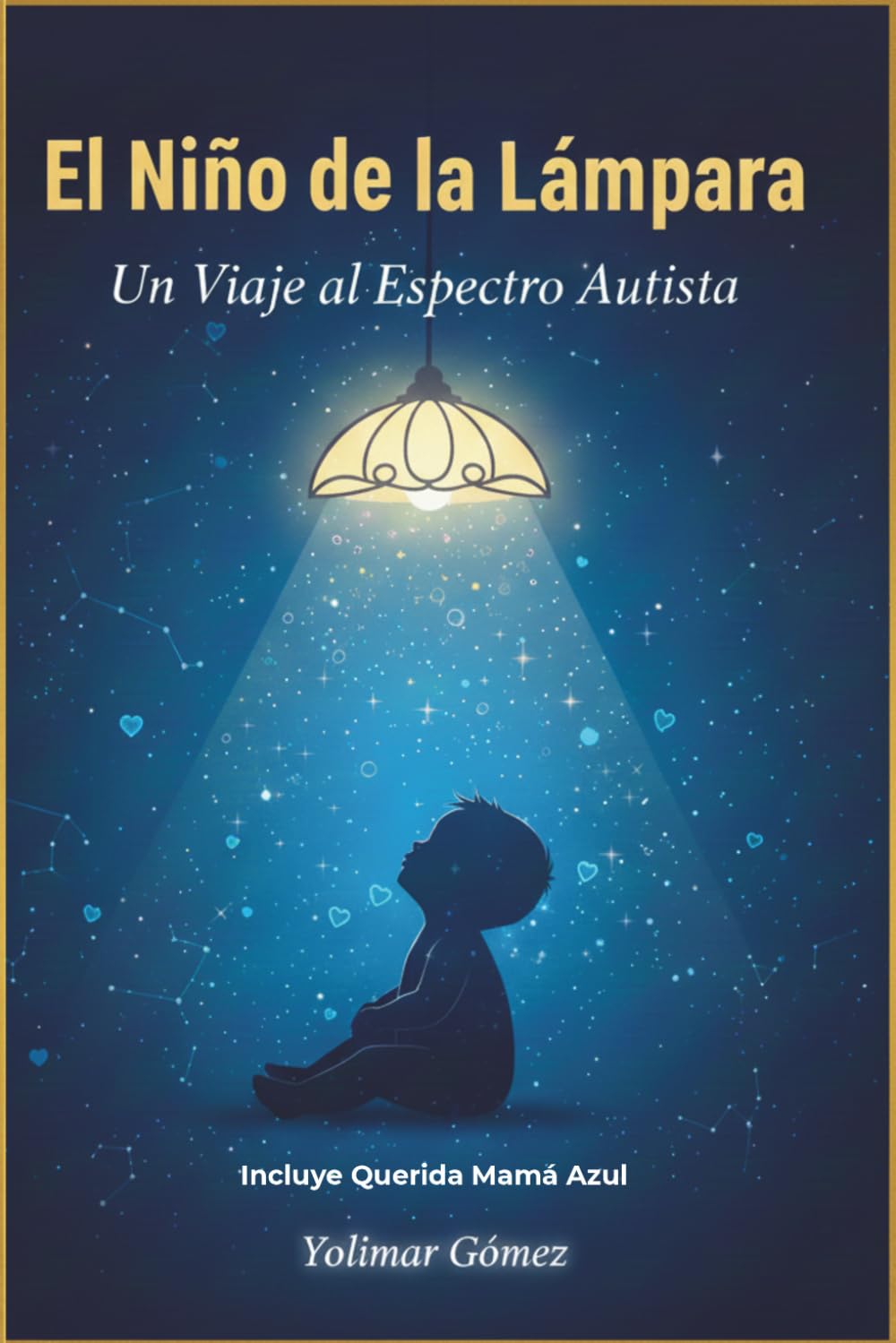 Libro: El Niño de la Lámpara: Un Viaje al Espectro Autista