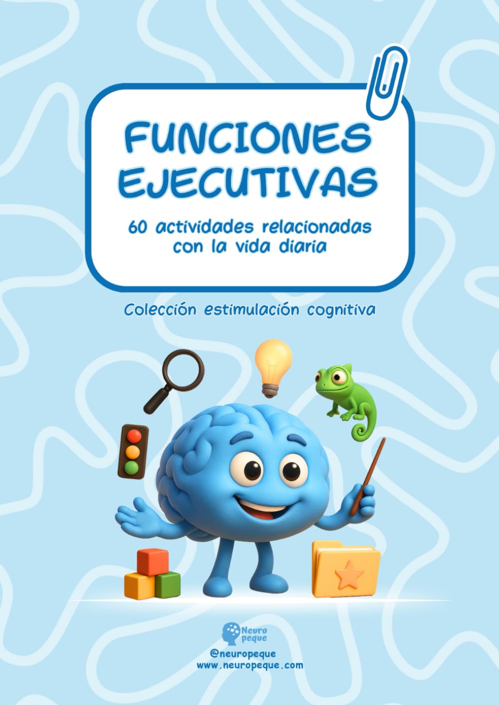 Libro: FUNCIONES EJECUTIVAS: 60 actividades relacionadas con la vida diaria (Spanish Edition)