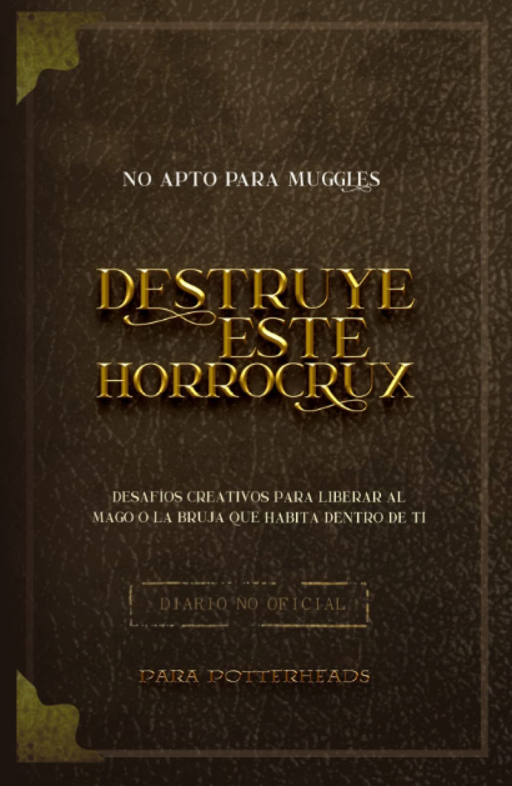 Libro: Destruye este Horrocrux: Desafíos creativos para Potterheads (Spanish Edition)