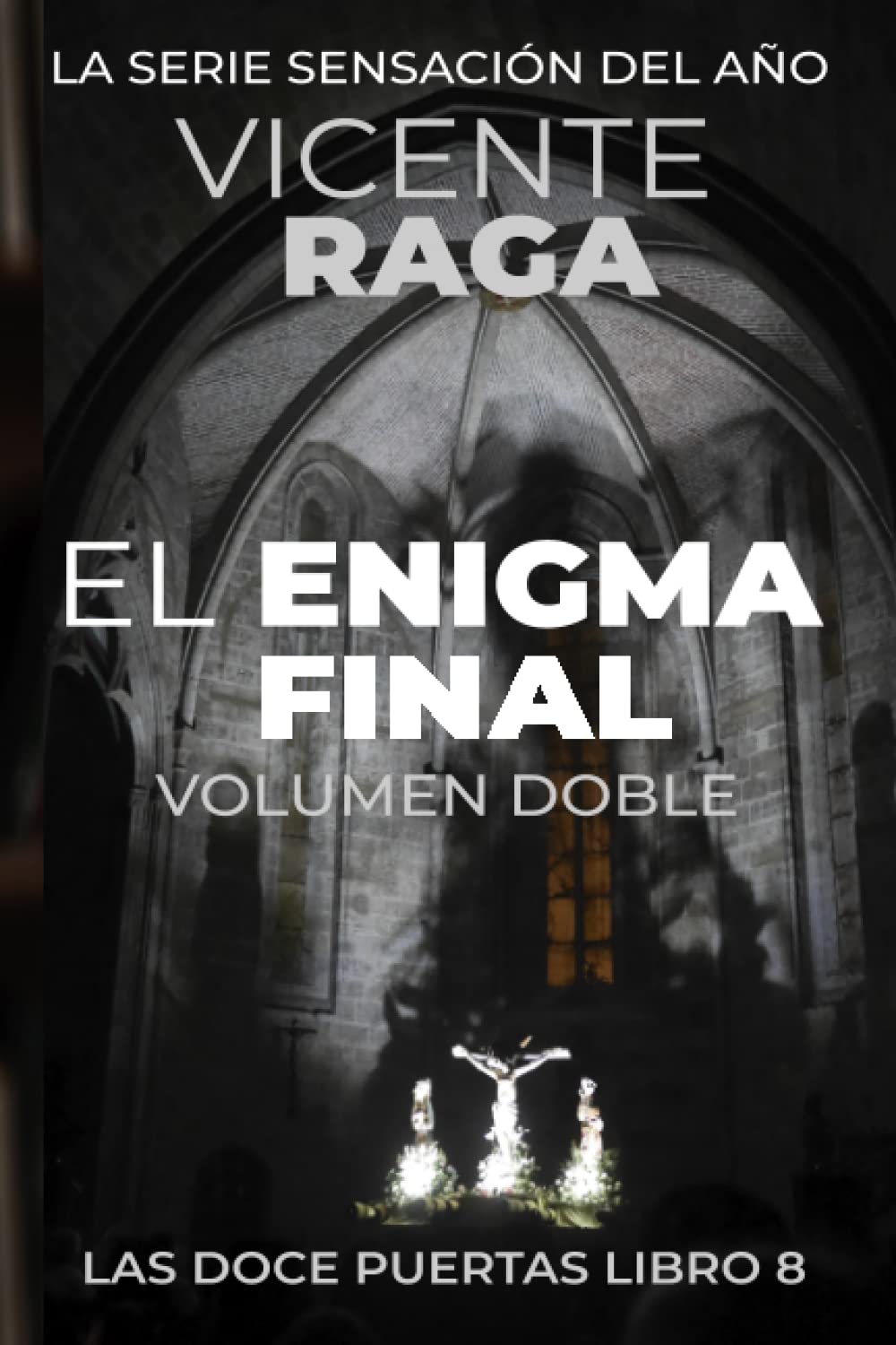 Libro: El enigma final - Volumen doble: Las doce puertas parte VIII (Spanish Edition)