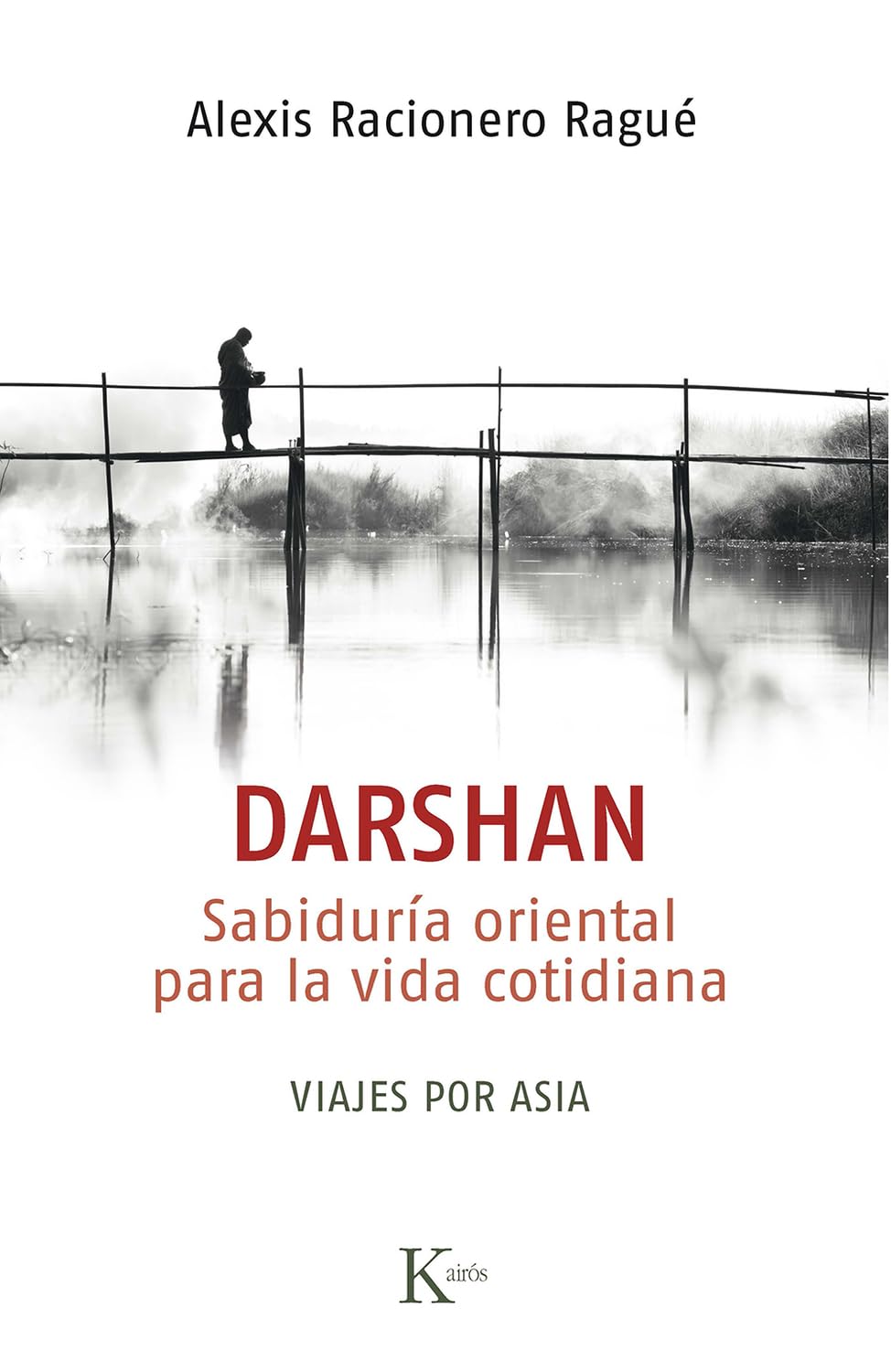Libro: Darshan: Sabiduría oriental para la vida cotidiana. Viajes por Asia (Sabiduría perenne)
