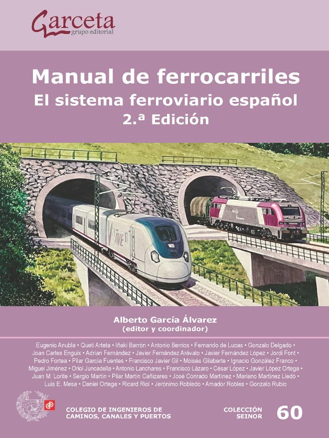 Libro: Manual de Ferrocarriles 2.ª edición.: El sistema ferroviario español