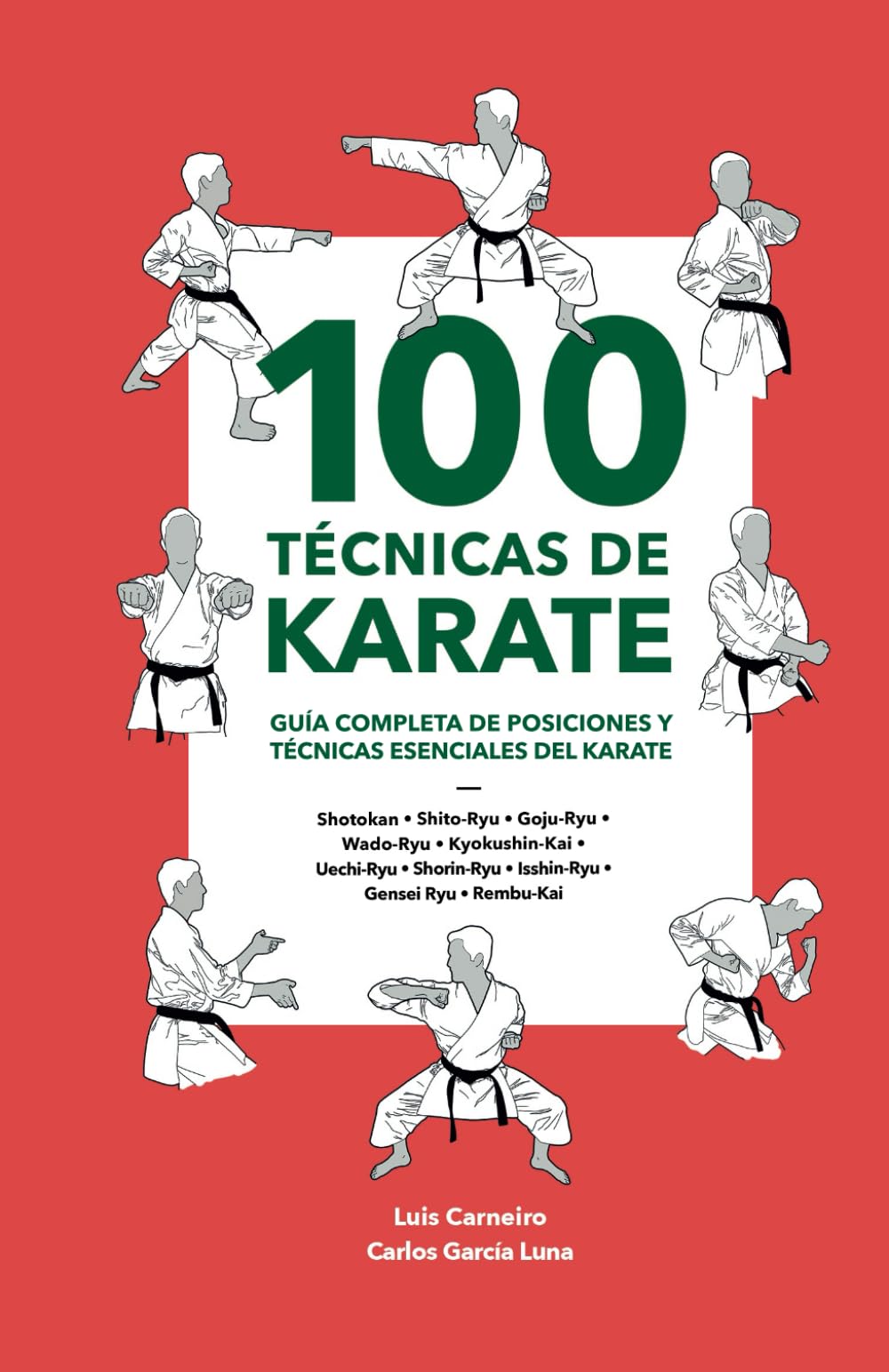 Libro: 100 Técnicas de Karate: Guía completa de posiciones y técnicas esenciales de Karate