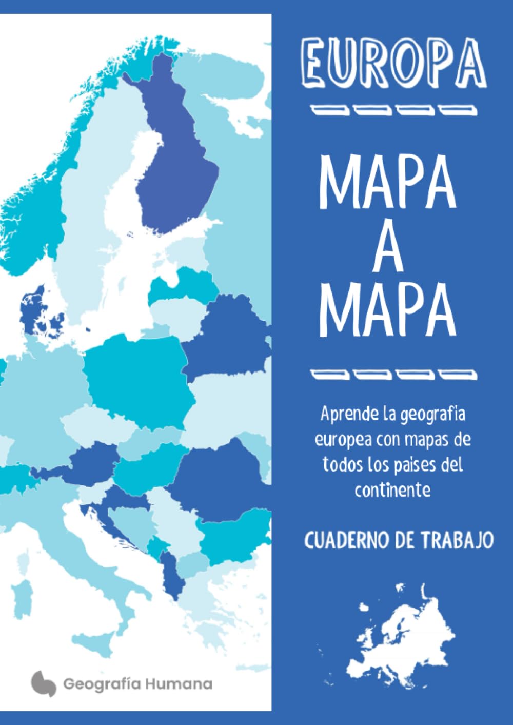 Libro: Mapa a Mapa, Europa: Aprende la geografía europea con mapas de todos los países del continente. Cuaderno de trabajo A4