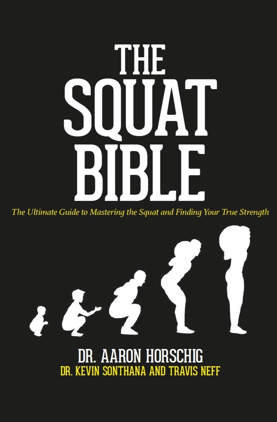 Libro: The Squat Bible: The Ultimate Guide to Mastering the Squat and Finding Your True Strength