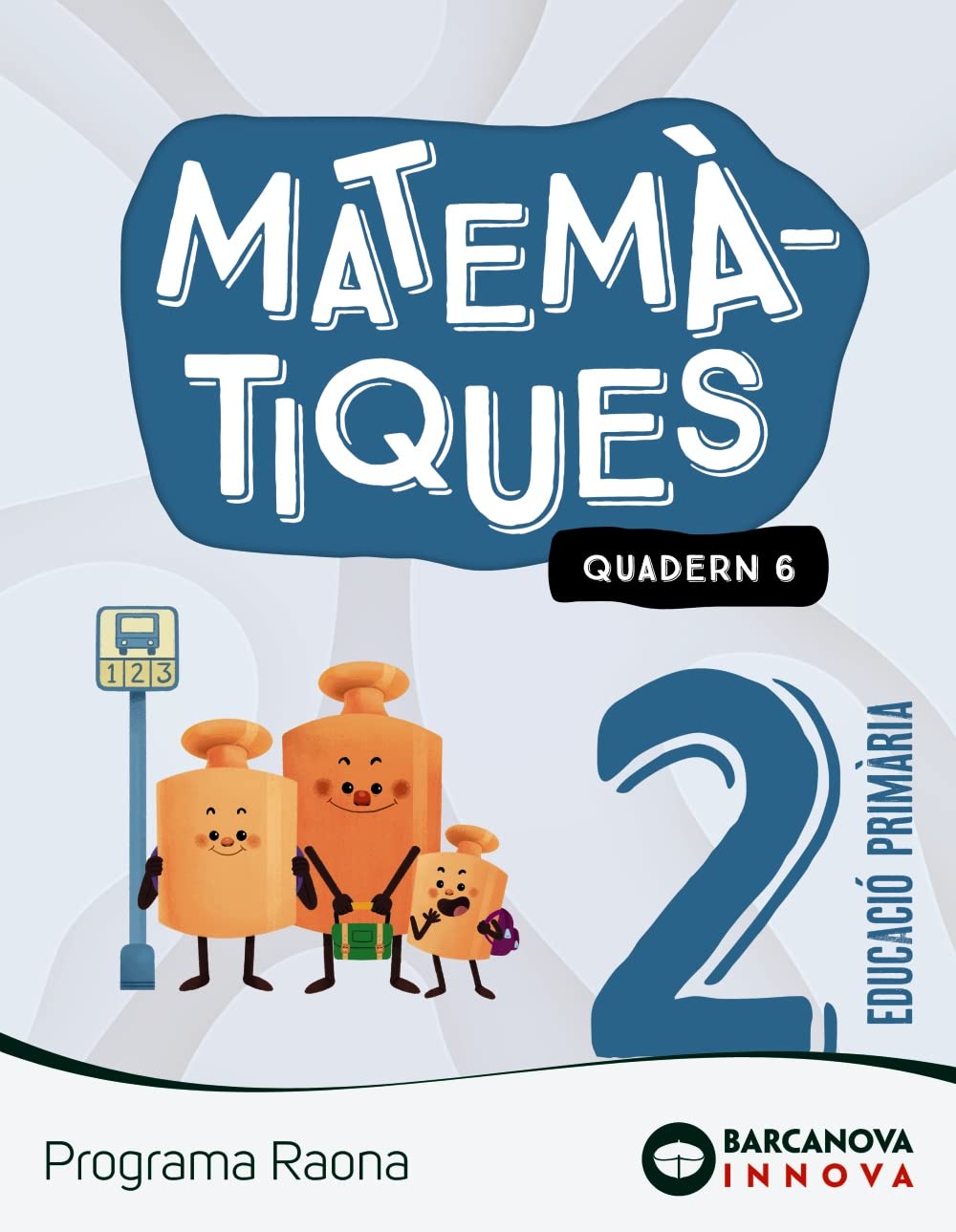 Libro: Raona 2. Matemàtiques. Quadern 6