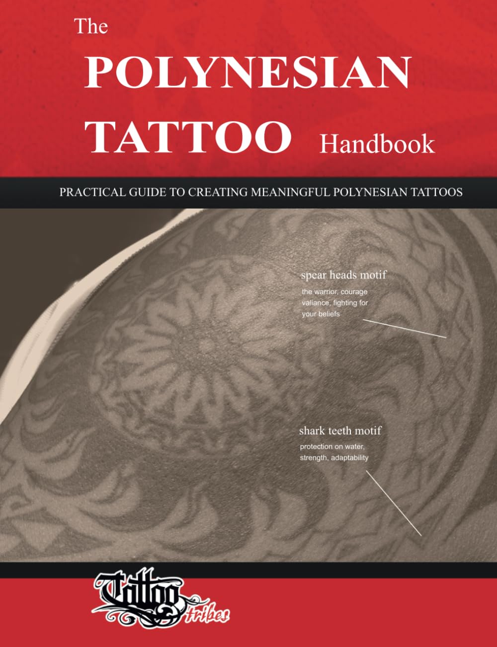Libro: The POLYNESIAN TATTOO Handbook: Practical guide to creating meaningful Polynesian tattoos