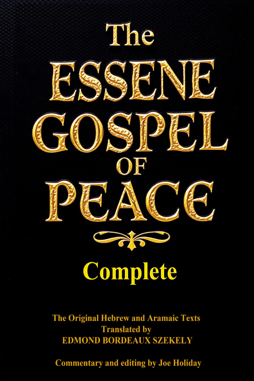 Libro: The Complete ESSENE GOSPEL OF PEACE Books one Through Four: The Essene Gospel of Peace – Complete Four Volumes in One