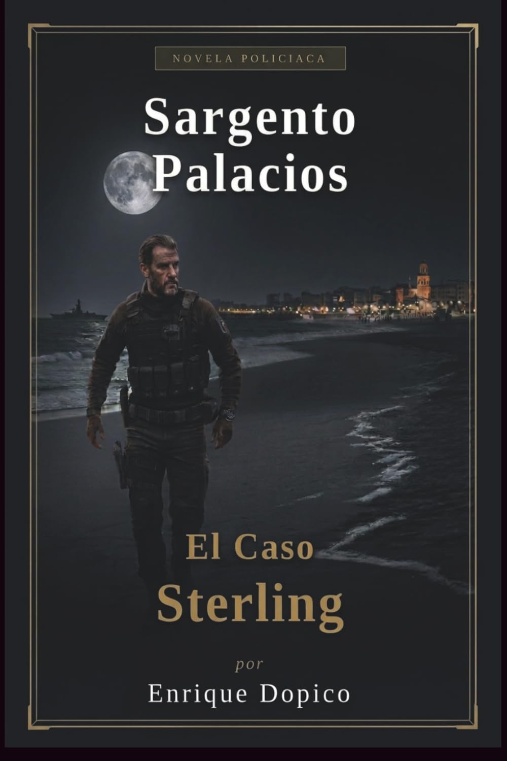 Libro: Sargento Palacios: El caso Sterling (Spanish Edition)
