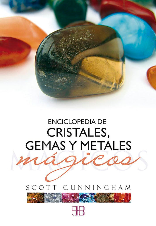 Enciclopedia de Cristales, Gemas y metales mágicos (SIN COLECCION)