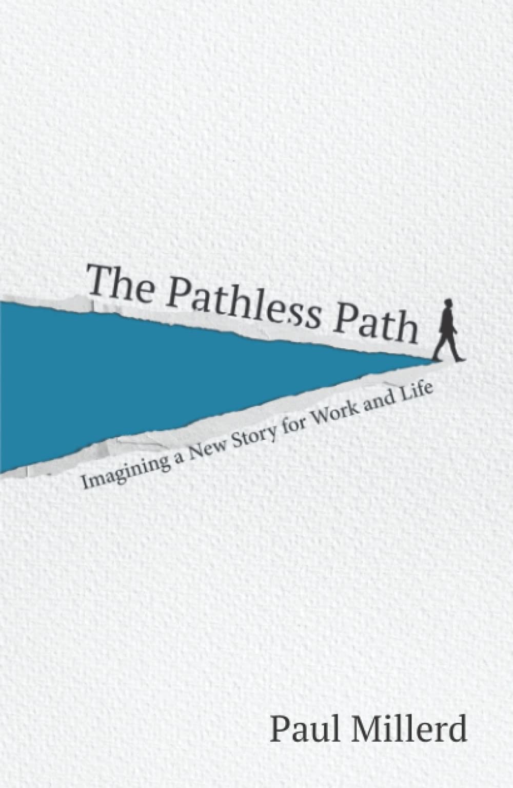 Libro: The Pathless Path: Imagining a New Story For Work & Life