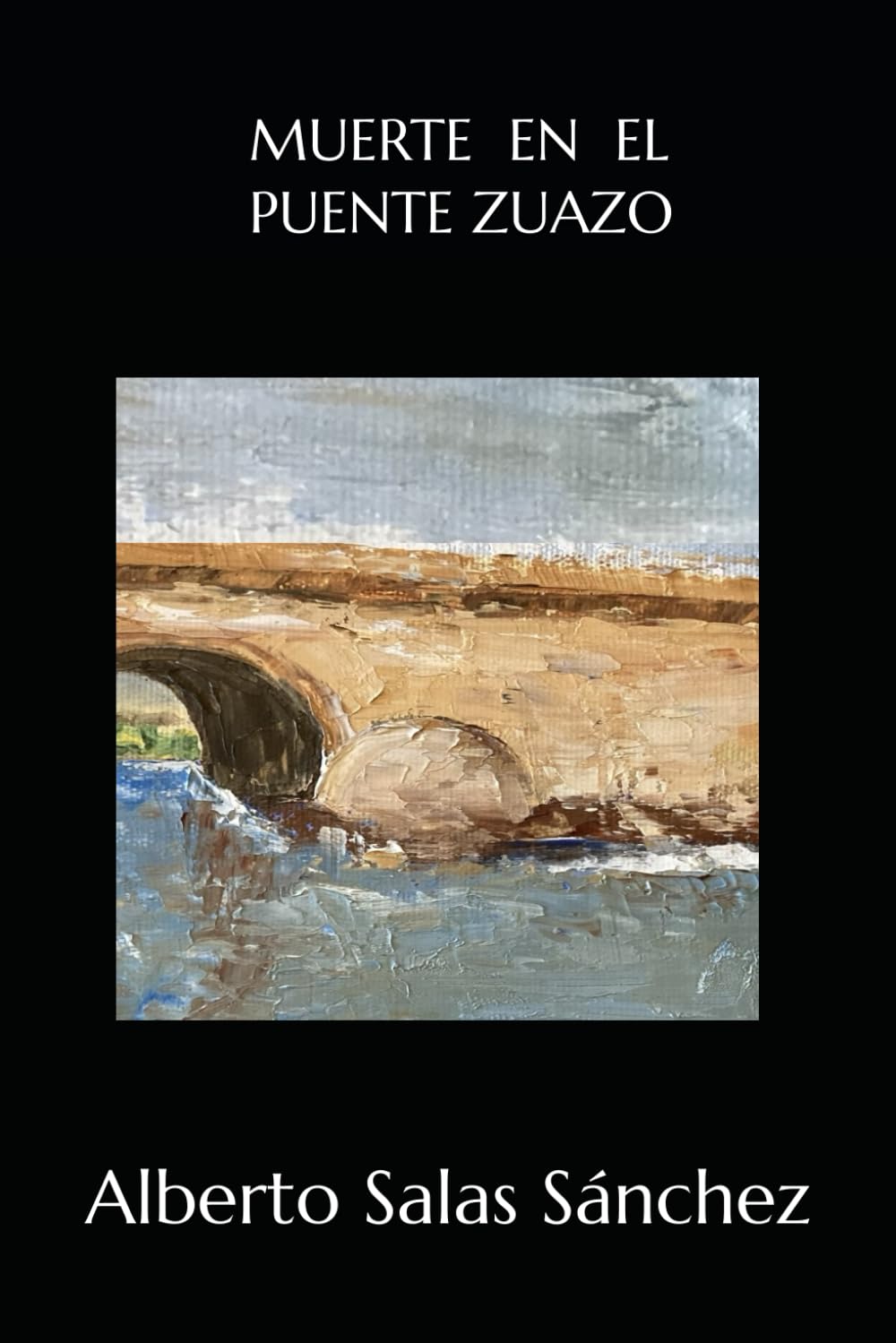 Libro: MUERTE EN EL PUENTE ZUAZO