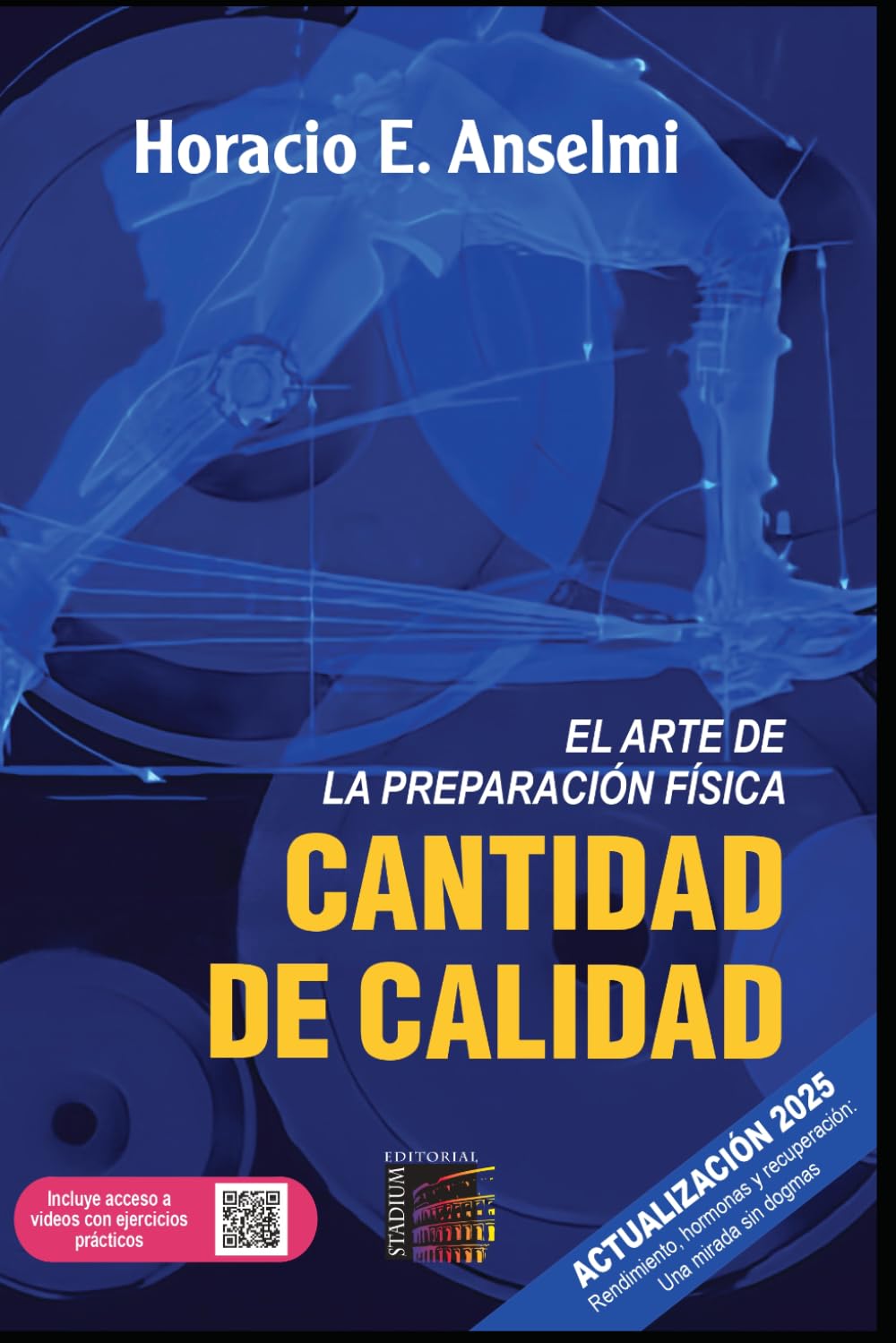 Libro: Cantidad De Calidad. Edicion 2025: El Arte De La Preparación Física (Entrenamiento) (Spanish Edition)