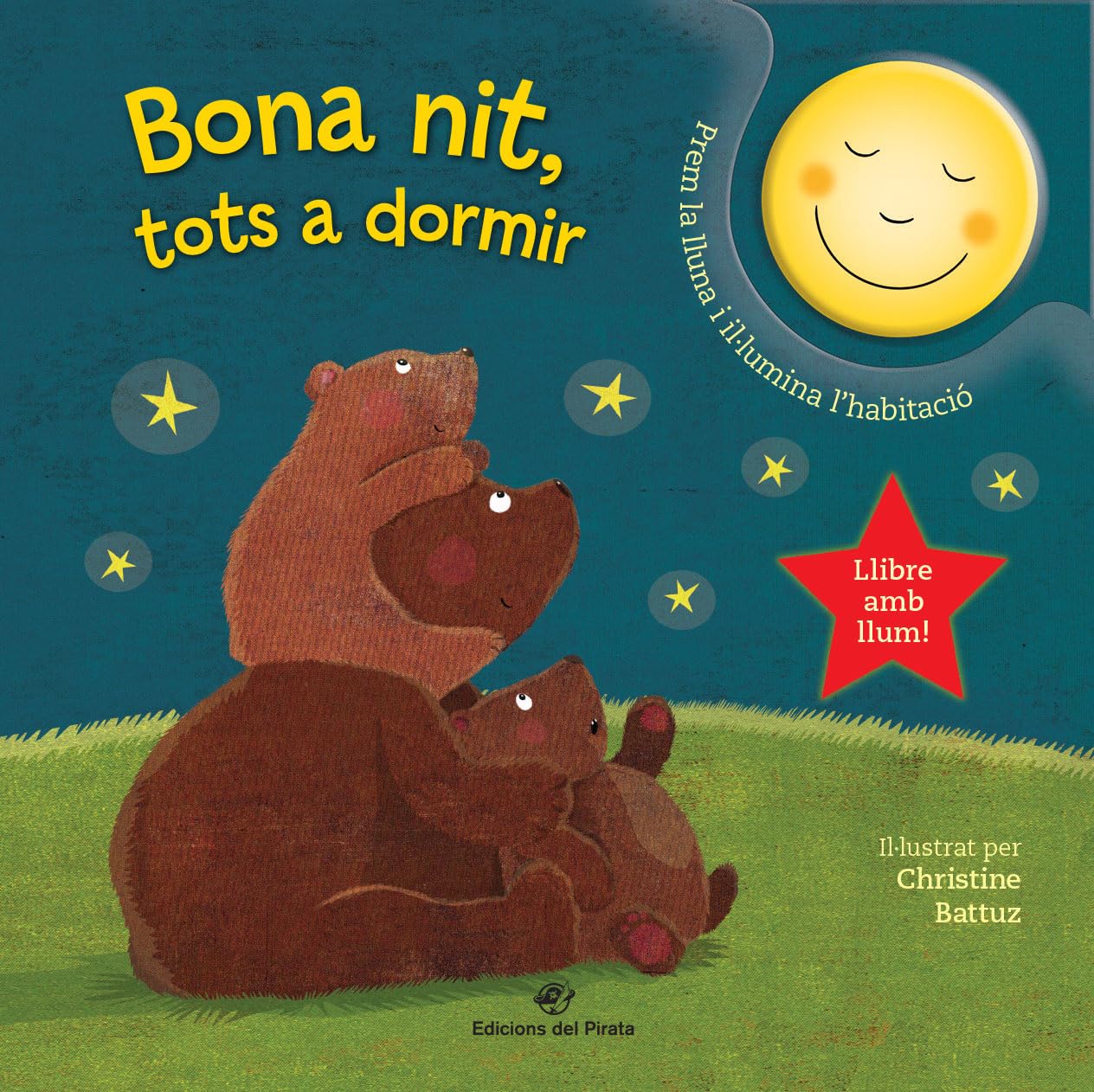 Libro: Bona nit, tots a dormir: Conte per dormir: Llibre per anar a dormir amb una lluna que s'il·lumina: 1 (Contes per a dormir amb llum)