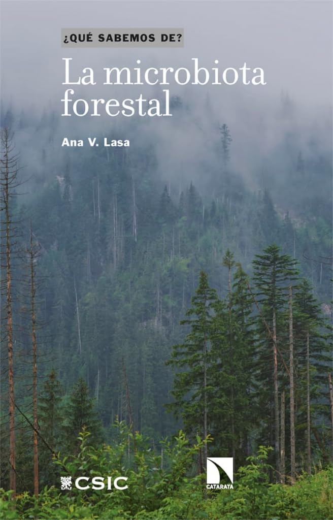 Libro: La microbiota forestal: 167 (¿QUÉ SABEMOS DE?)