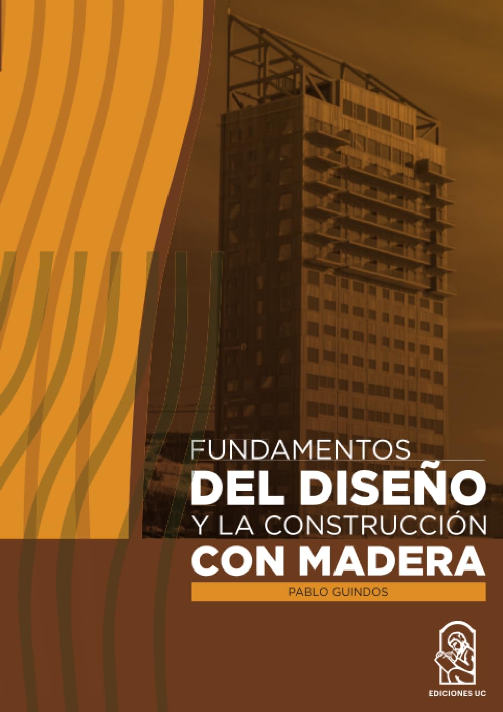 Libro: Fundamentos del diseño y la construcción con madera