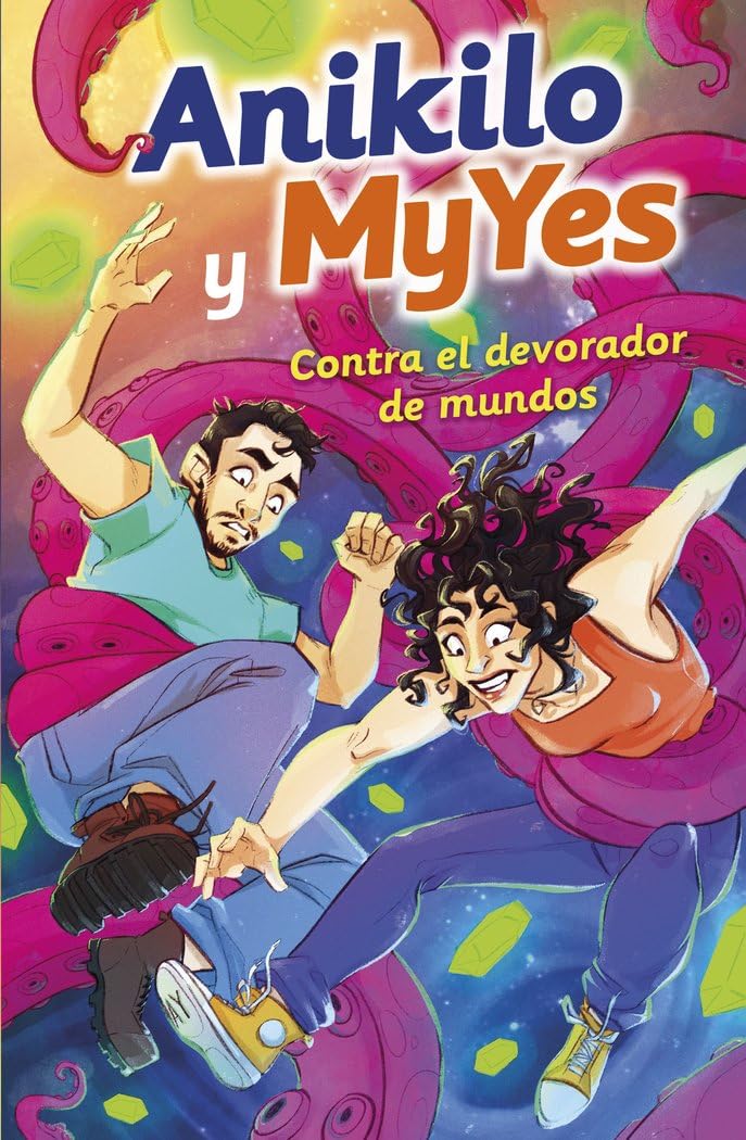 Libro: Anikilo y MyYes contra el devorador de mundos