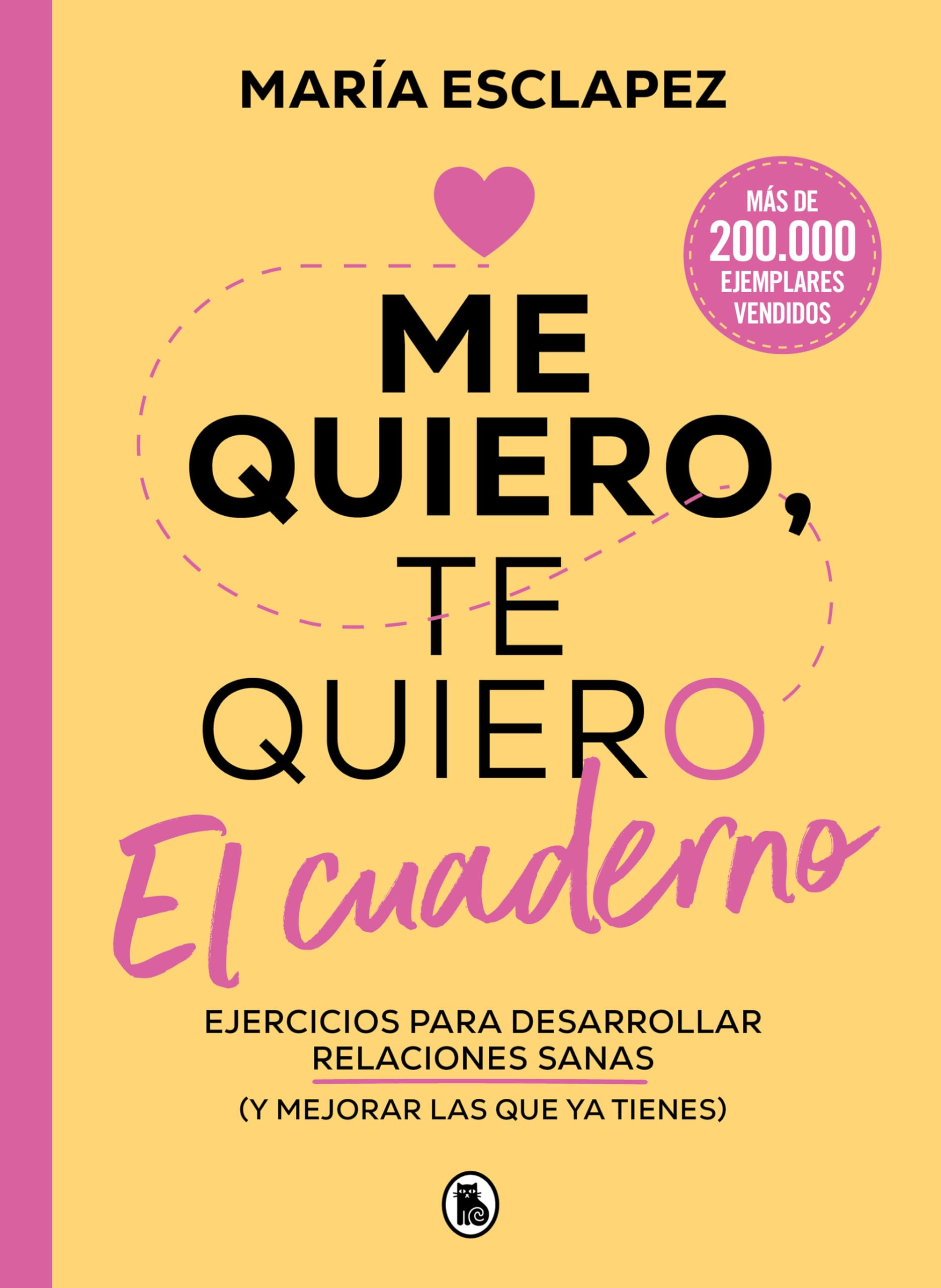 Libro: Me quiero, te quiero. El cuaderno: Ejercicios para desarrollar relaciones sanas (y mejorar las que ya tienes) (Bruguera Tendencias)