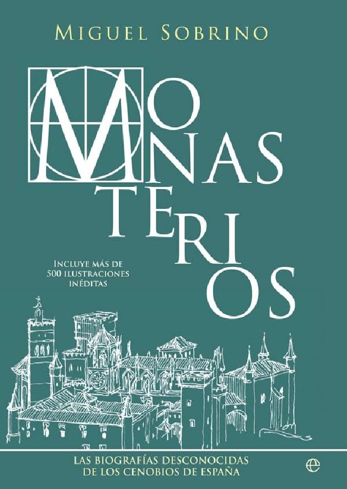 Libro: Monasterios: Las biografías desconocidas de los cenobios de España (Historia)