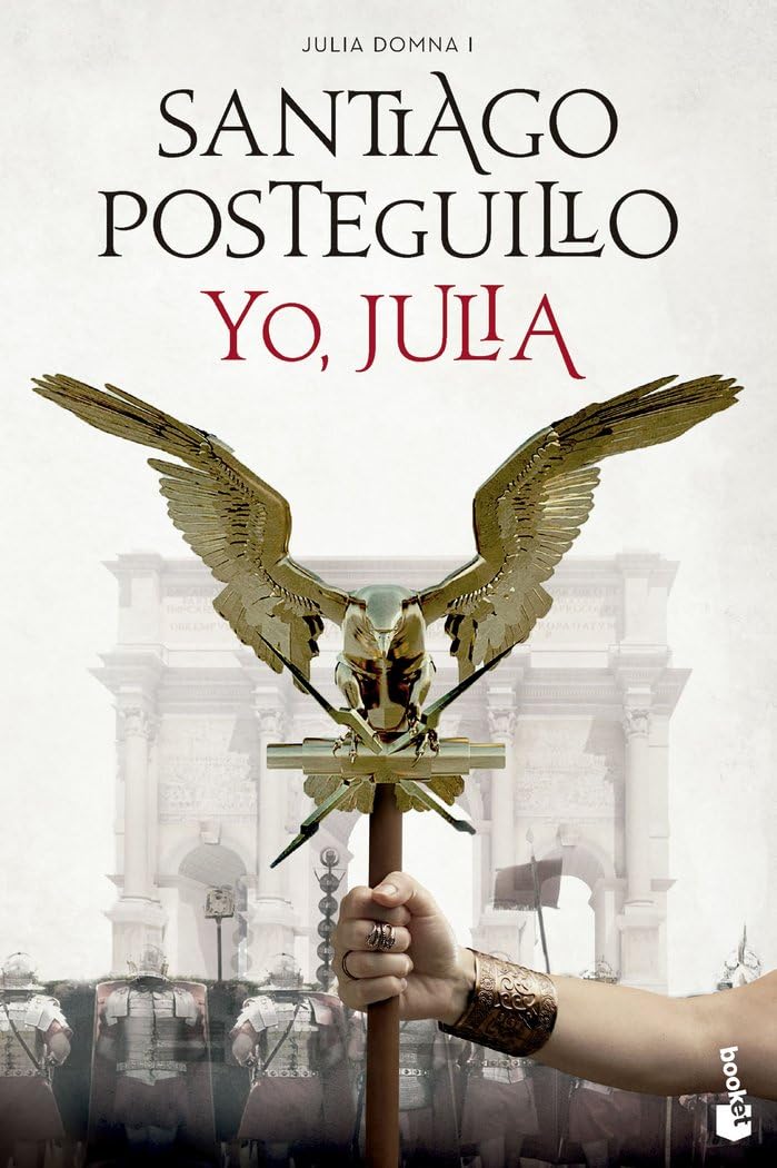 Libro: Yo, Julia: Julia Domna I: 1 (Novela histórica)