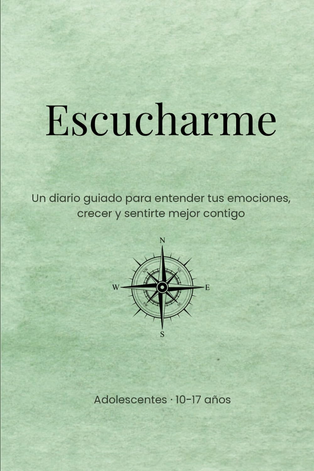 Libro: Escucharme. Un diario guiado para entender tus emociones, crecer y sentirte mejor contigo.: Para adolescentes de 10-17 años (Spanish Edition)