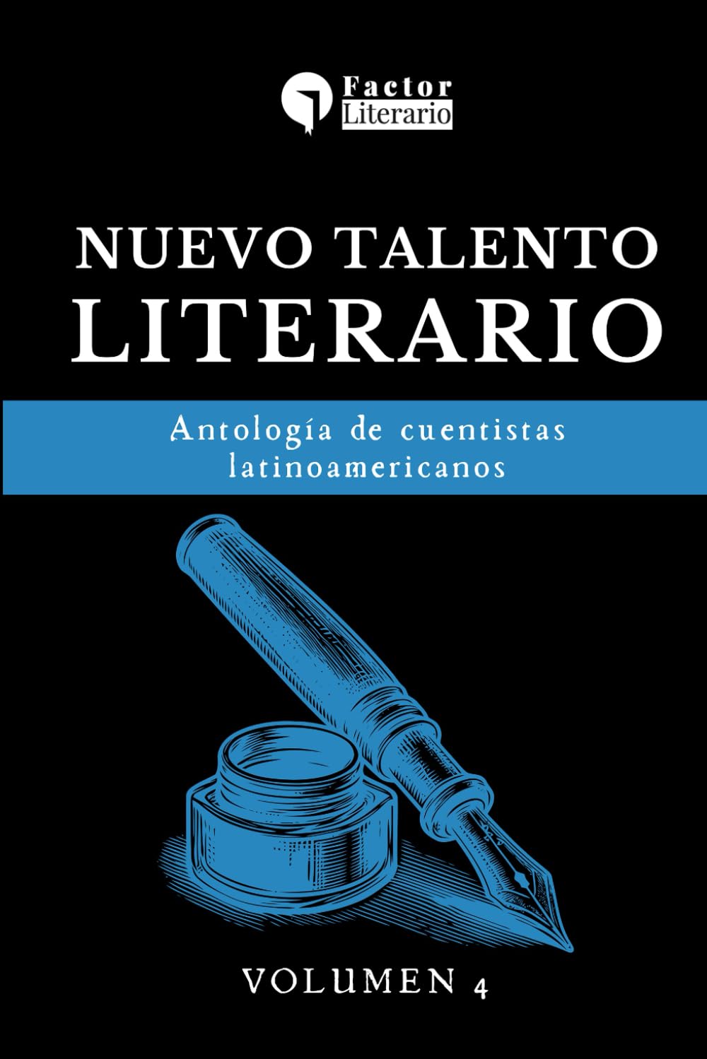 Libro: Nuevo talento literario: Antología de cuentistas latinoamericanos - Volumen 4