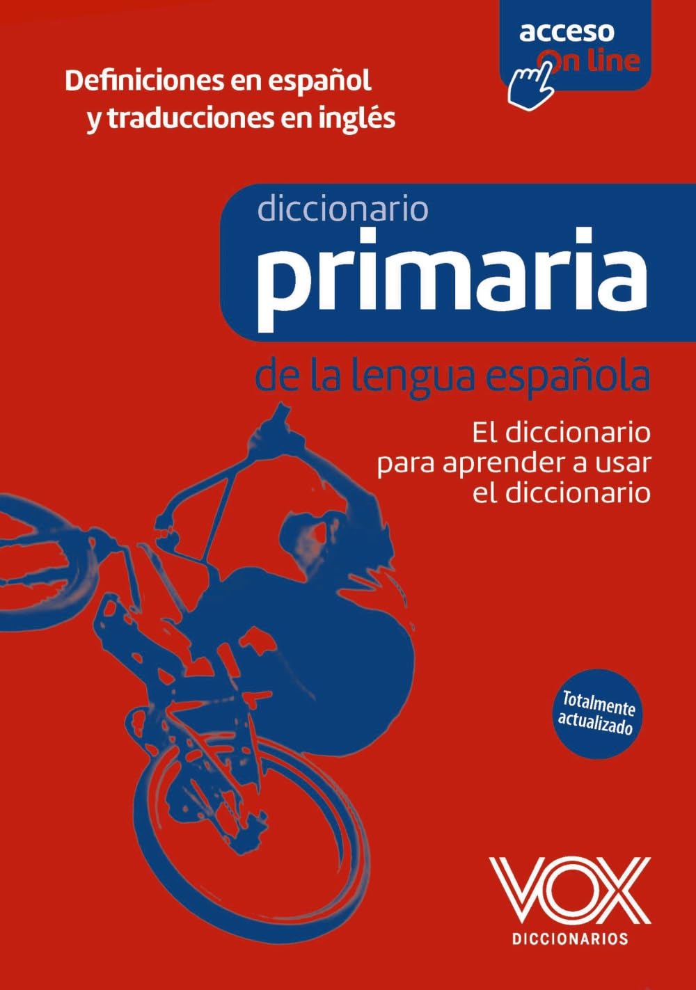 Libro: Diccionario de Primaria de la lengua española: El diccionario para aprender a usar el diccionario (VOX - Lengua Española - Diccionarios Escolares)