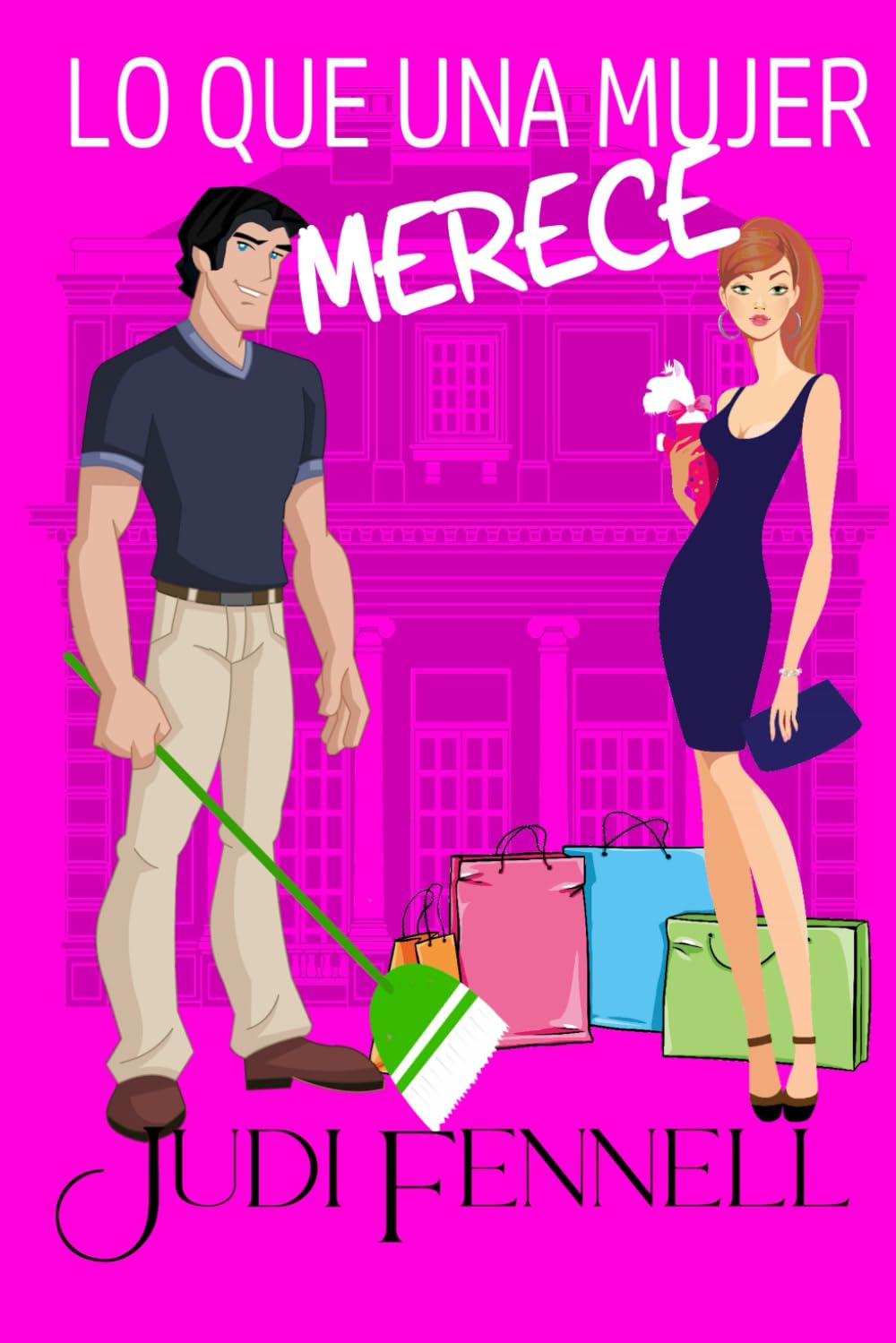 Libro: Lo Que Una Mujer Merece (Manley Maids - LA) (Spanish Edition)