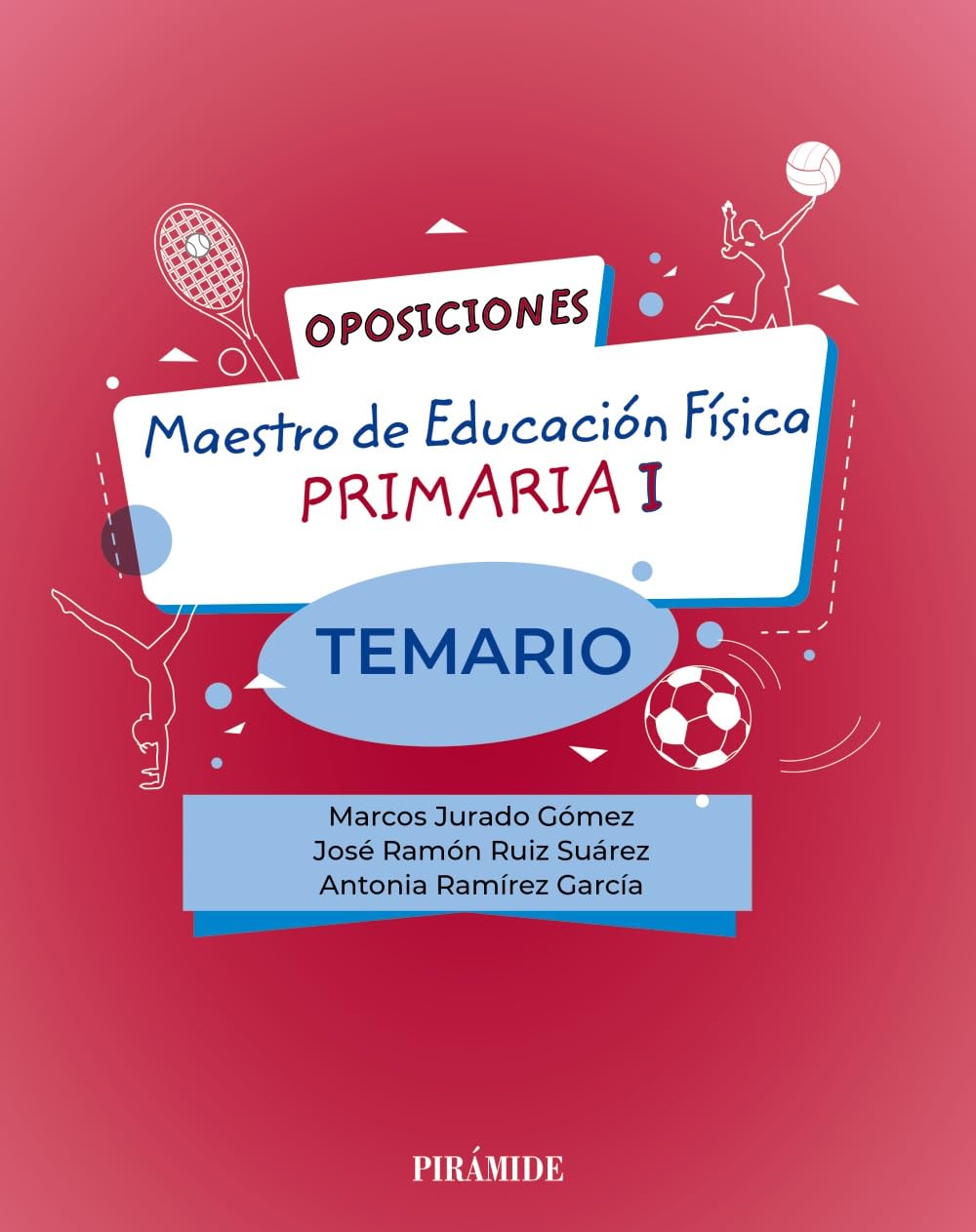 Libro: Oposiciones. Maestro de Educación Física en Educación Primaria I: Temario (Psicología)