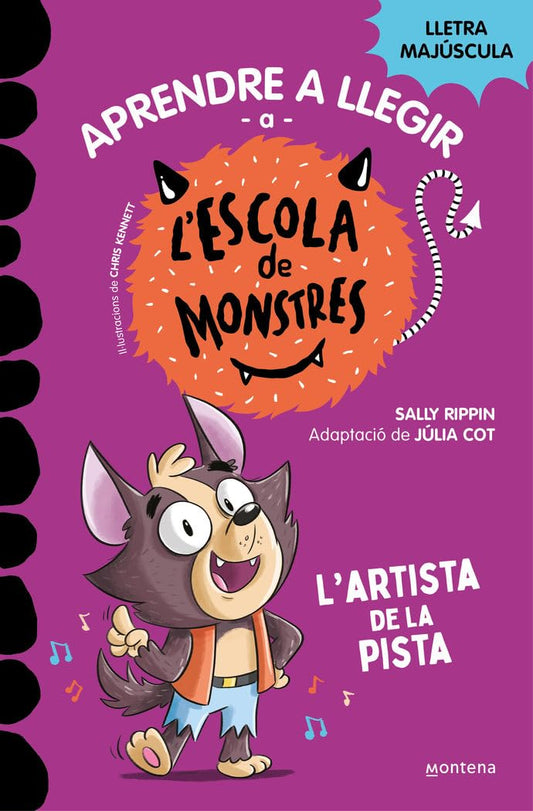 Aprendre a llegir a l'Escola de Monstres 13 - L'artista de la pista: Amb lletra MAJÚSCULA (llibres per a nens a partir de 5 anys) (Montena)