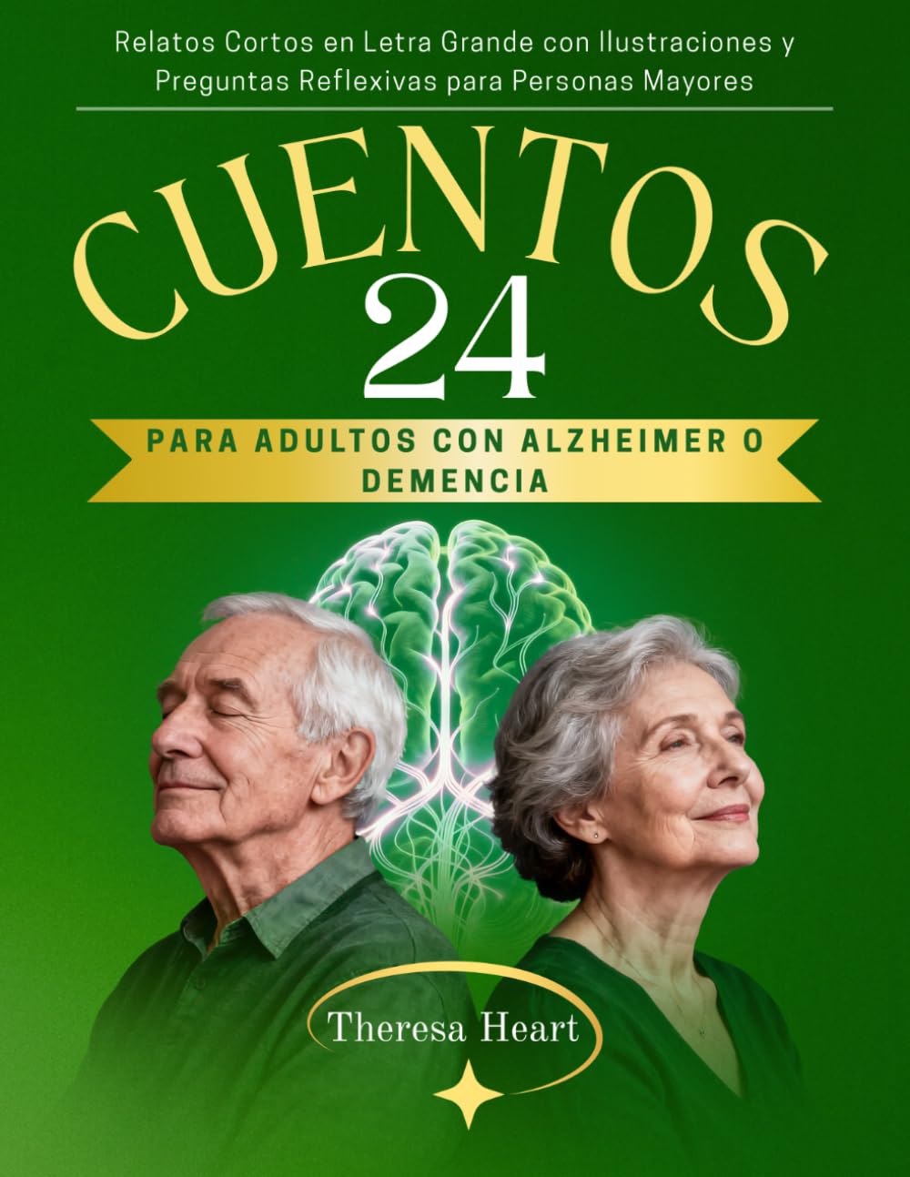 Libro: 24 Cuentos para Adultos con Alzheimer o Demencia: Relatos Cortos en Letra Grande con Ilustraciones y Preguntas Reflexivas para Personas Mayores
