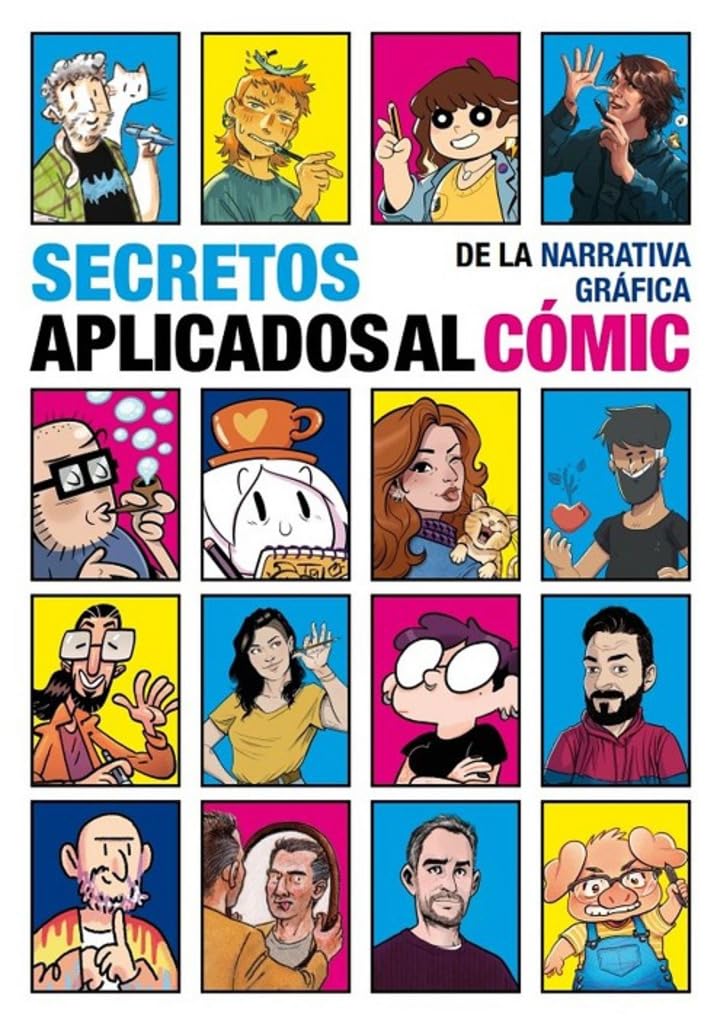 Libro: SECRETOS DE LA NARRATIVA GRAFICA APLICADOS AL COMIC
